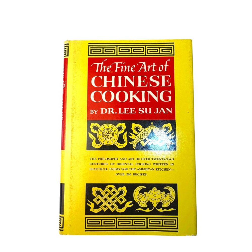 The Fine Art Of Chinese‎ Cooking Dr. Lee Su Jan Hardcover 1977 Over 200 Recipes
